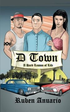 portada D Town: A Hard Lesson of Life