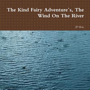 portada The Kind Fairy Adventure`s, The Wind On The River (en Inglés)