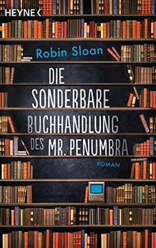 portada Die Sonderbare Buchhandlung des mr. Penumbra: Roman (in German)