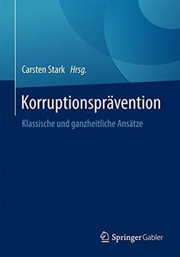 portada Korruptionsprävention: Klassische und Ganzheitliche Ansätze 