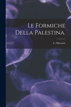 portada Le Formiche Della Palestina. (en Inglés)