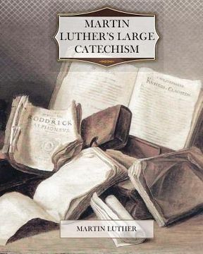 portada martin luther's large catechism (in English)