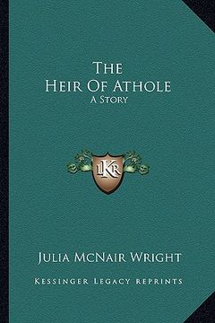 portada the heir of athole: a story (in English)