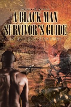 portada A Black Man Survivor's Guide: In the 21st Century (en Inglés)