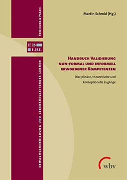 portada Handbuch Validierung Non-Formal und Informell Erworbener Kompetenzen Disziplinäre, Theoretische und Konzeptionelle Zugänge (en Alemán)