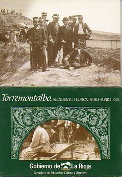 portada tarjeta postal: torremontalbo. accidente ferroviario, junio 1903. carpeta con diez postales.