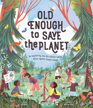portada Old Enough to Save the Planet (en Inglés)