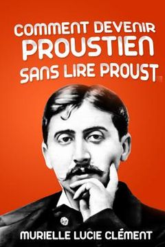portada Comment devenir proustien sans lire Proust