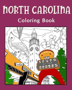 portada North Carolina Coloring Book: Painting on USA States Landmarks and Iconic, Gifts for Tourist (en Inglés)