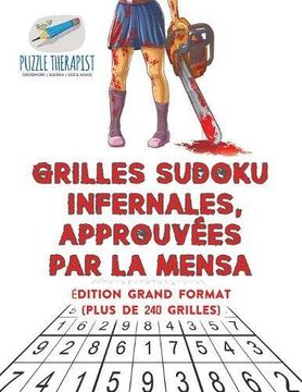 portada Grilles Sudoku Infernales, Approuvées par la Mensa | Édition Grand Format (Plus de 240 Grilles) 