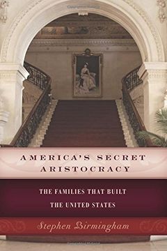 portada America's Secret Aristocracy: The Families That Built the United States