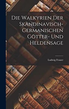 portada Die Walkyrien der Skandinavisch-Germanischen Götter- und Heldensage
