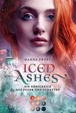 portada Iced Ashes (Ein Königreich aus Feuer und Schatten 2): Romantasy Über die Verbotene Liebe Zwischen Einer Assassinin und Einem Fae-Prinzen