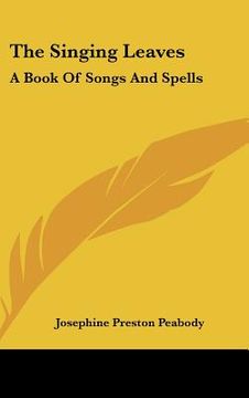 portada the singing leaves: a book of songs and spells