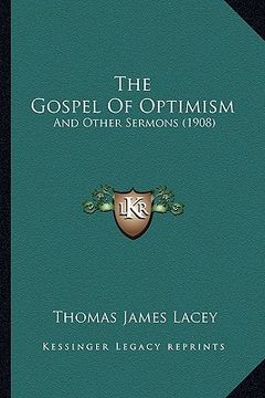 portada the gospel of optimism: and other sermons (1908) (in English)