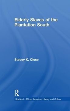 portada Elderly Slaves of the Plantation South
