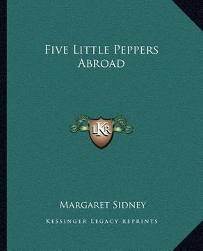 portada five little peppers abroad (en Inglés)