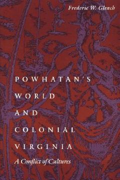 portada powhatan's world and colonial virginia: a conflict of cultures