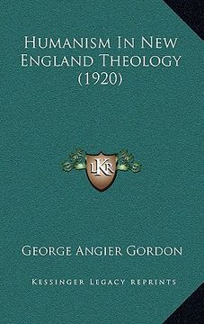 portada humanism in new england theology (1920) (en Inglés)