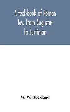 portada A Text-Book of Roman law From Augustus to Justinian (en Inglés)