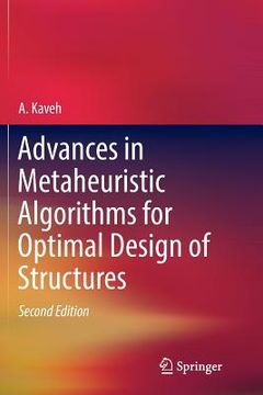 portada Advances in Metaheuristic Algorithms for Optimal Design of Structures (en Inglés)