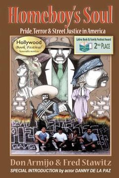 portada Homeboy's Soul: Pride, Terror & Street Justice in America (en Inglés)
