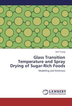 portada Glass Transition Temperature and Spray Drying of Sugar-Rich Foods