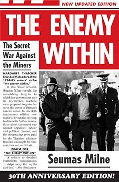 portada The Enemy Within: The Secret War Against the Miners (en Inglés)