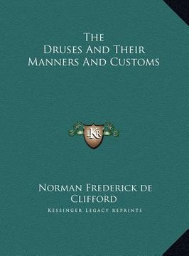 portada the druses and their manners and customs the druses and their manners and customs (in English)