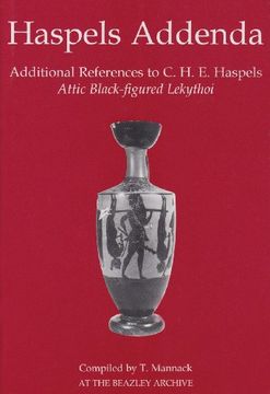 portada Haspels Addenda: Additional References to c. H. E. Haspels, Attic Black-Figured Lekythoi (British Academy) (en Inglés)