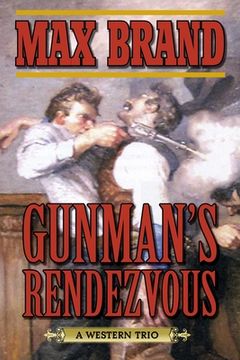 portada Gunman's Rendezvous: A Western Trio (en Inglés)