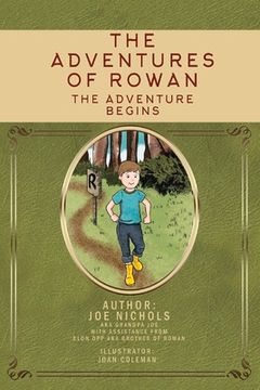 portada The Adventures of Rowan: The Adventure Begins Volume 1 (in English)