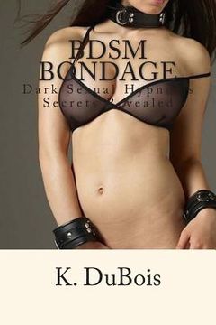 portada BDSM Bondage: Dark Sexual Hypnosis Secrets Revealed (en Inglés)