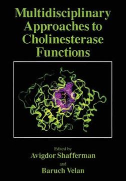 portada Multidisciplinary Approaches to Cholinesterase Functions (en Inglés)