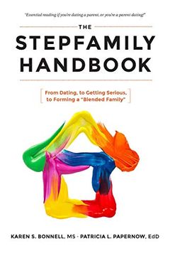 portada The Stepfamily Handbook: From Dating, to Getting Serious, to Forming a "Blended Family" (in English)