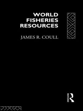 portada World Fisheries Resources (Routledge Advances in Maritime Research)