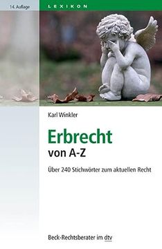 portada Erbrecht von a - z: Über 240 Stichwörter zum Aktuellen Recht (Dtv Beck Rechtsberater) (en Alemán)
