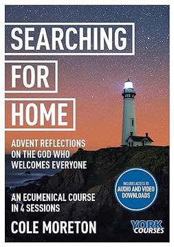 portada Searching for Home: Advent Reflections on the God Who Welcomes Everyone: York Courses (en Inglés)