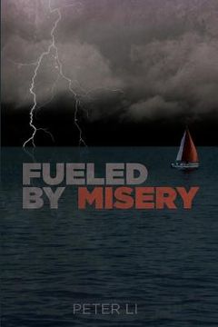 portada Fueled by Misery: My journey through life with Muscular Dystrophy (en Inglés)