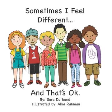 portada Sometimes I Feel Different...And That's OK.: Living with an invisible chronic health condition. (en Inglés)