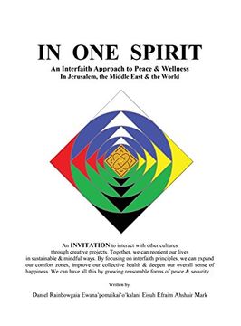 portada IN ONE SPIRIT: An Interfaith Approach to Peace & Wellness in Jerusalem, the Middle East & the World (N/A)