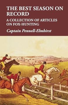 portada The Best Season on Record - A Collection of Articles on Fox-Hunting (en Inglés)