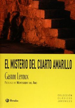 portada El Misterio del Cuarto Amarillo (Castellano - a Partir de 12 Años - Clásicos Juveniles) (in Spanish)