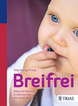 portada Breifrei: Baby-Led-Weaning: Einmal Kochen - Alle Essen mit (en Alemán)