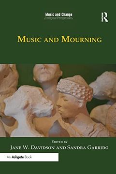 portada Music and Mourning (Music and Change: Ecological Perspectives) (en Inglés)