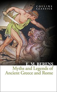 portada Myths and Legends of Ancient Greece and Rome (Collins Classics) (en Inglés)