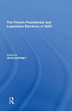 portada The French Presidential and Legislative Elections of 2002 (en Inglés)