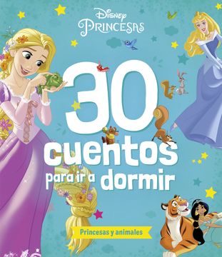 portada Princesas. 30 Cuentos Para ir a Dormir. Princesas y Animales (in Spanish)