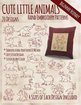 portada Cute Little Animals Hand Embroidery Designs (en Inglés)