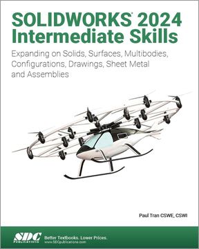 portada Solidworks 2024 Intermediate Skills: Expanding on Solids, Surfaces, Multibodies, Configurations, Drawings, Sheet Metal and Assemblies
